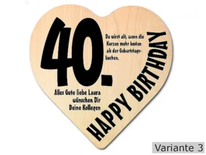 Herz Holzschild mit Wunschtext Geschenk zum 40. Geburtstag