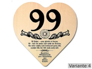 Herz Holzschild mit Wunschtext Geschenk zum 99. Geburtstag