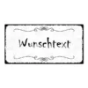 Blechschild Vintage Style mit Wunschtext im Format 300 x 150mm weiß