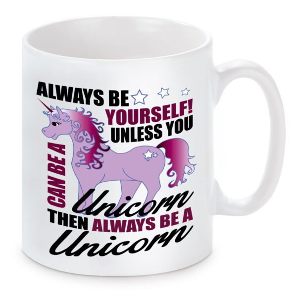 Tasse Modell: Always be yourself